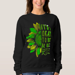Sonnenblumen Psychische Gesundheit Bewusstsein ist Sweatshirt