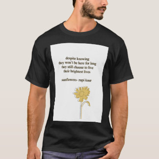 Sonnenblumen Rupi Kaur Gedicht Sticker T-Shirt