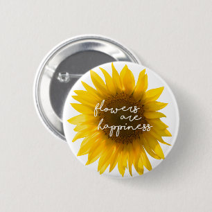 Sonnenblumen-Zitat "Blumen sind Glück" Button