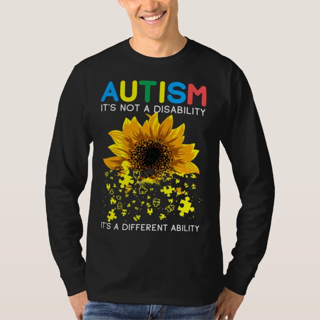 Sonnenblumenautismus Es ist keine Behinderung, es  T-Shirt (Vorderseite)