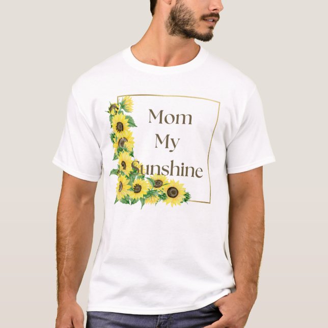 Sonnenblumengrenze und die Worte "Mama, mein Sonne T-Shirt (Vorderseite)