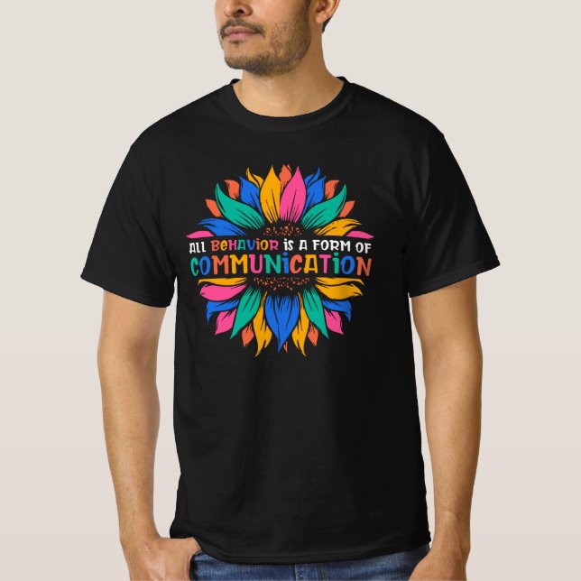 Sonnenblumenverhalten ist Kommunikation T-Shirt (Vorderseite)