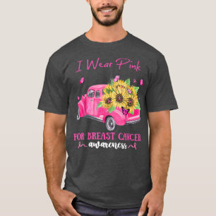Sonnenblumenwagen ich trage Rosa wegen Brustkrebs T-Shirt