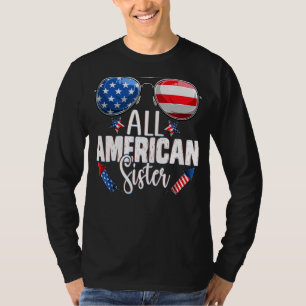 Sonnenbrille Alle amerikanischen Schwester 4. Juli T-Shirt