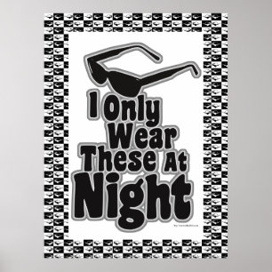 Sonnenbrille nach Dunkel! Poster