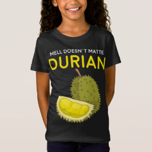 Sonnenduft spielt für Durian Südostasien keine Rol T-Shirt