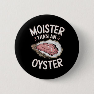 Sonnenfeuer als Auster Salty Adult Humor Meeresfrü Button
