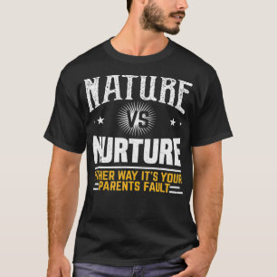 Sonnenpsychologie Natur Vs Nurture T-Shirt