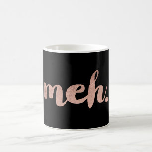 Sonnensarkastische Imitate Rose Gold Mi Typografie Kaffeetasse