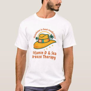 Sonnenschein ist die beste Medizin Vitamin D & M T-Shirt