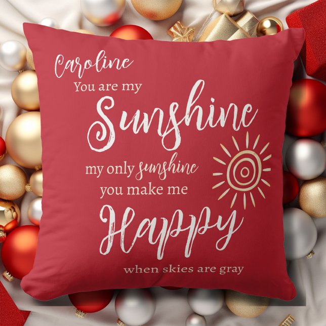 Sonnenschein macht mich glücklich Individuelle Nam Kissen (She'll Love this Custom Sunshine You Make Me Happy Pillow in Christmas Red with her name on it! )