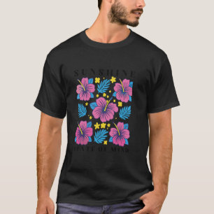 Sonnenschein Staat Mind Hibiskus Blume Retro Tropi T-Shirt