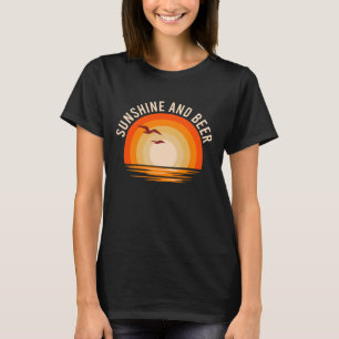 Sonnenschein und Bier Lustiger Strandurlaub Sommer T-Shirt