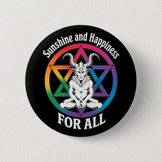 Sonnenschein und Glück für alle satanischen LGBTQ- Button (Vorderseite)