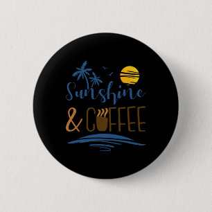 Sonnenschein und Kaffee Button