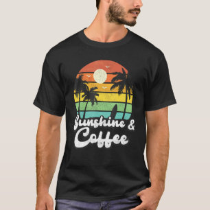 Sonnenschein und Kaffee Vintag Retro Tropical Beac T-Shirt