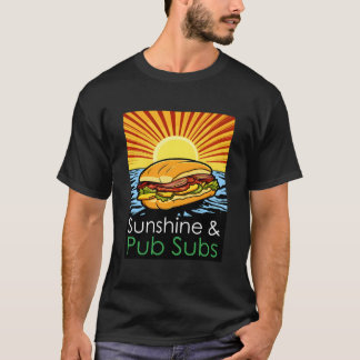 Sonnenschein und Pub Subs Strand T-Shirt
