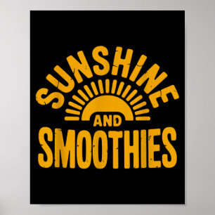 Sonnenschein und Smoothies Urlaub Ferien Sommer Poster