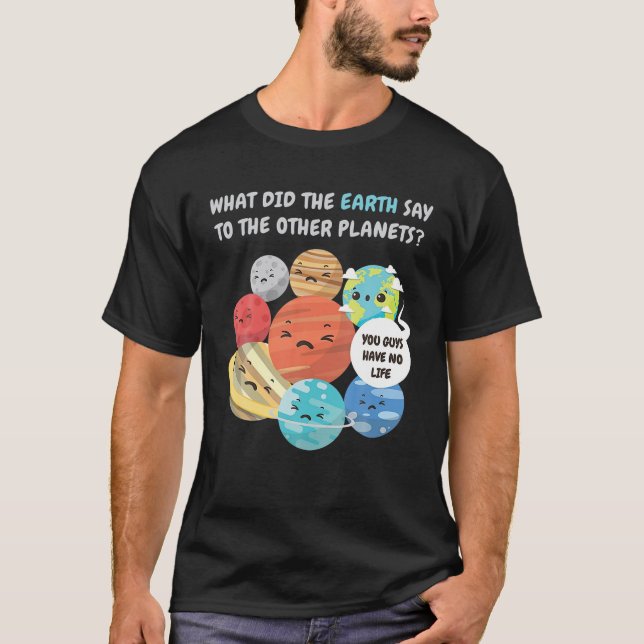 Sonnensysteme Planeten Funny Earth T-Shirt (Vorderseite)