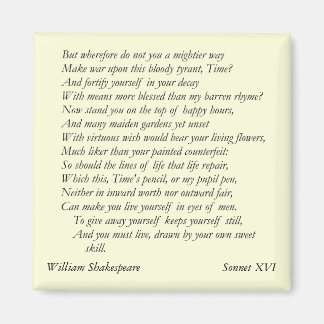 Sonnet # 16 von William Shakespeare Magnet