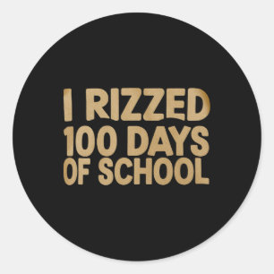 Sonnige 100 Tage der Schule 100. I Rizzed 100 Tage Runder Aufkleber