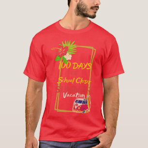 Sonnige 100 Tage SCHULE NAHER Zitat SOMMERURLAUB T-Shirt