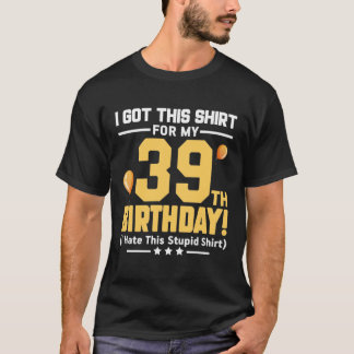 Sonnige 39. Geburtstag 39 Jahre alte Männer Frauen T-Shirt