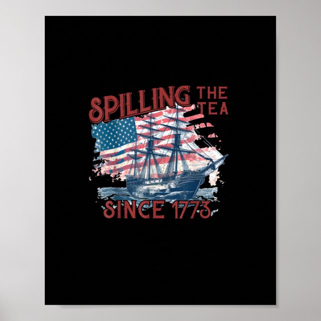 Sonnige 4. Juli Spilling der Tee seit 1773 vier Poster (Vorne)