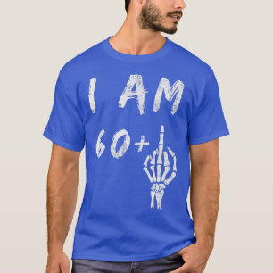 Sonnige 61. Geburtstag Ich bin 60 Plus Skeleton Mi T-Shirt