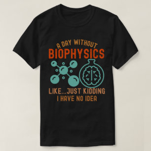 Sonnige Biophysik, I Liebe Biophysik3 T-Shirt