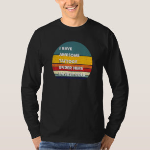 Sonnige Tattoos, die ich hier Phantastische Tattoo T-Shirt