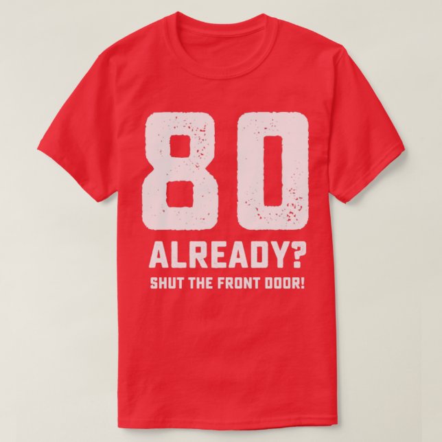 Sonniger 80. Geburtstag T-Shirt (Design vorne)