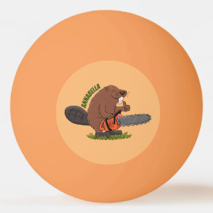 Sonniger Biber mit Kettensäge Cartoon Spaß Tischtennisball