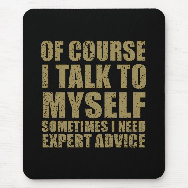 Sonniger sarkastischer Slogan Spaß Sarkasmus Mousepad (Vorne)