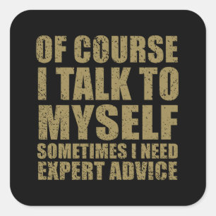 Sonniger sarkastischer Slogan Spaß Sarkasmus Quadratischer Aufkleber