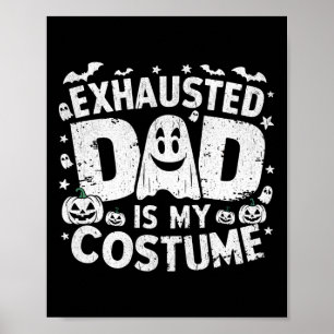 Sonniges Halloween Erschöpfter Vater ist mein Kost Poster