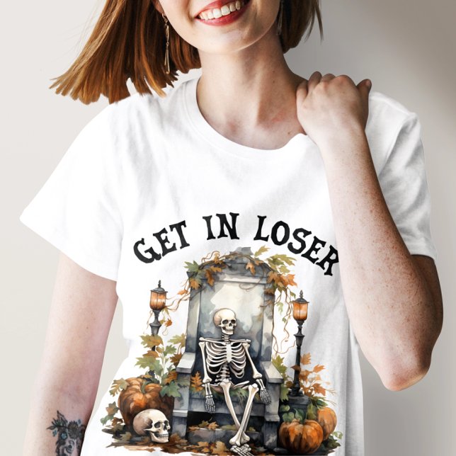 Sonniges Halloween "Get In Loser", Skeletton Hallo T-Shirt (Von Creator hochgeladen)