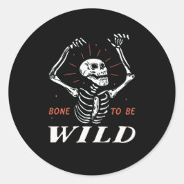 Sonniges Halloween Pun Skeleton Knochen zu wild se Runder Aufkleber