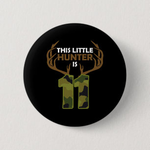 Sonntag, 11. Geburtstag, 11. Jahr Jäger Geschenk B Button