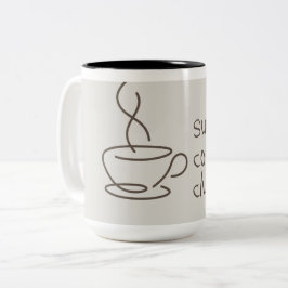 Sonntag Coffee Club Tasse | Zitat für gemütliche K