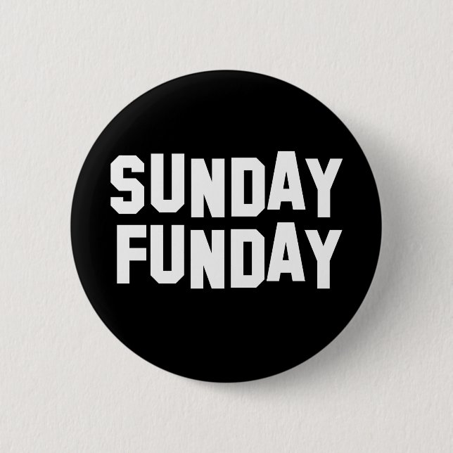 Sonntag Funday Button (Vorderseite)