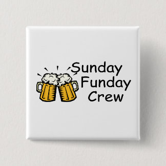 Sonntag Funday Crew (Bier) Button