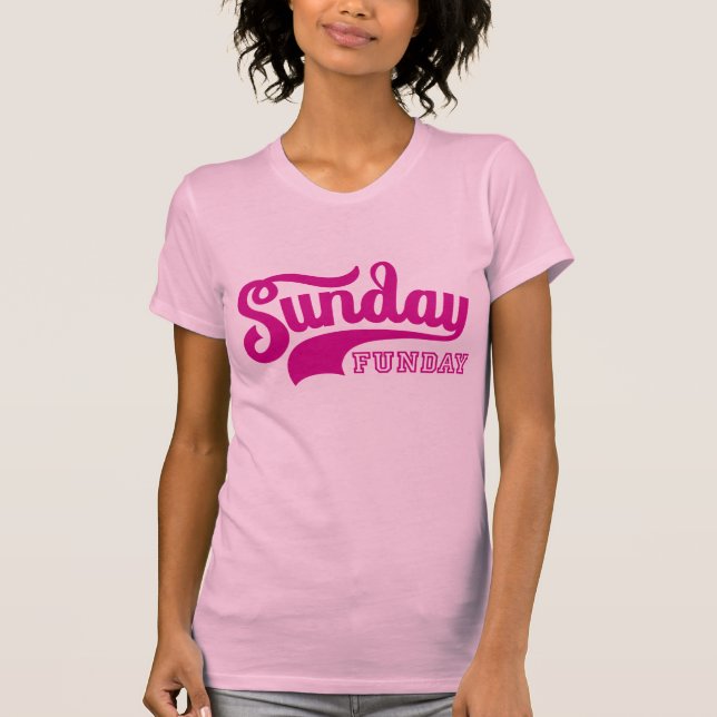 Sonntag Funday T-Shirt (Vorderseite)