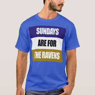 Sonntag für die Ravens T-Shirt