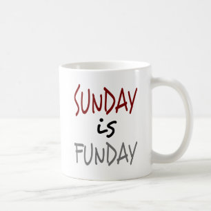 Sonntag ist Funday-Tasse Kaffeetasse