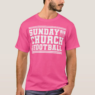 Sonntag ist für Kirche und Fußball Christlich Jesu T-Shirt