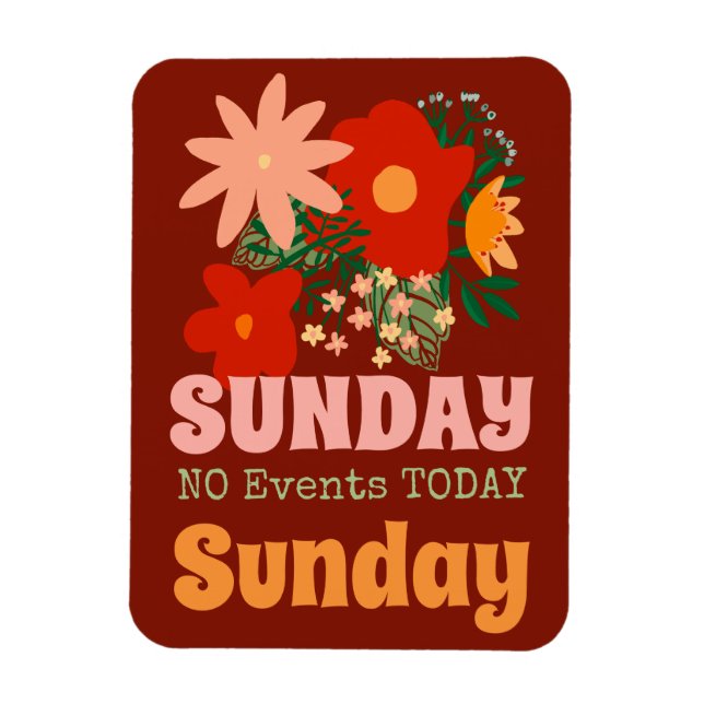 SONNTAG Keine Veranstaltungen Heute Magnet boho fa (Vertikal)