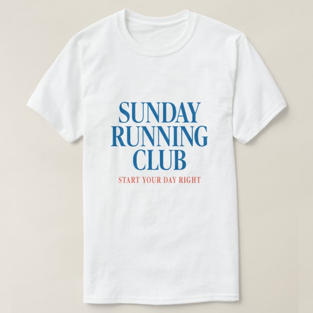 Sonntag Lauf Club Motivierend Run Club T-Shirt (Design vorne)