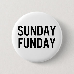 Sonntag Spaß Knopf Button