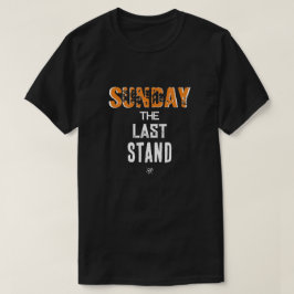 Sonntag Witz (Sonntag: Der letzte Stand!) v2 T-Shirt